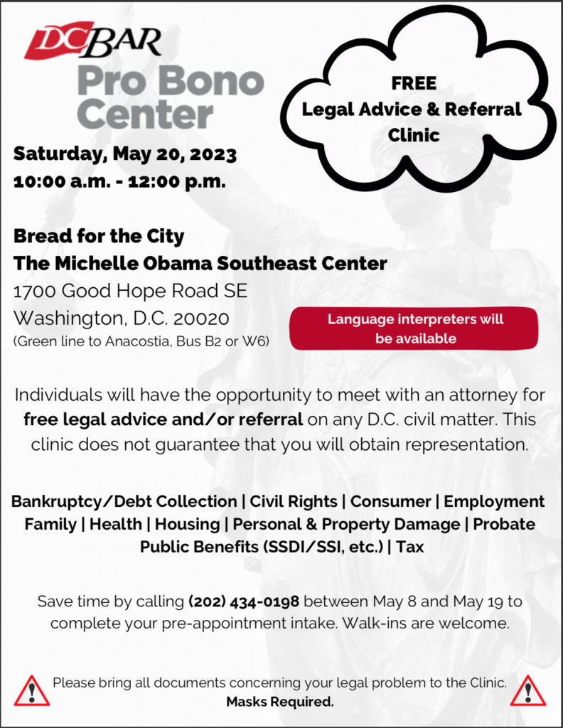 The D.C. Bar Pro Bono Center Advice & Referral Clinic May 20th